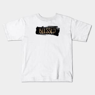 Blessed Faith Affirmation Quote Kids T-Shirt